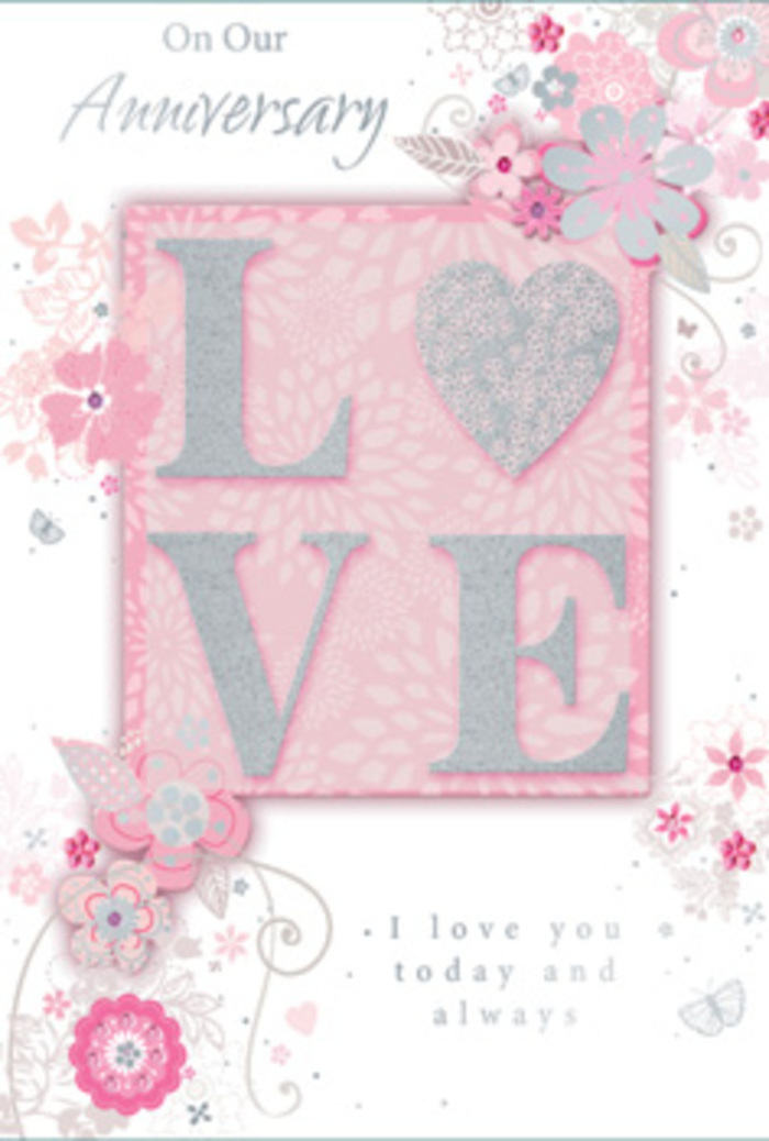 In this image, the anniversary card appears almost like a keepsake artwork, its design echoing the care and thoughtfulness that go into an expertly arranged bouquet from a local Finsbury florist. Dominating the centre of the card is the word LOVE, rendered in large capitals with a frosted, glittering finish that gives each letter a soft, crystalline shimmer. The raised print suggests a pleasing texture, as though the letters might feel slightly cushioned under the fingertips, much like the velvety surface of a fresh petal. The background immediately surrounding the word is a warm blush pink, gently graded to create a subtle halo of colour that draws the eye inward. From this central block, airy, hand-drawn florals extend towards the card's edges. The flowers are portrayed in shades of pink, lilac, and ivory, with fine outlines and careful shading that make them appear light and almost translucent. Wispy leaves, curling tendrils, and delicate flourishes weave between the blossoms, forming a loose border that mimics the easy drape of foliage in a hand-tied anniversary bouquet chosen for a couple living near Finsbury Park or walking home from the markets around Chapel Street. Scattered among the floral swirls, tiny butterflies and understated decorative curls add a sense of movement and gentle playfulness, as if a soft breeze were stirring garden blooms. A serene, pastel background holds everything together without crowding the design. In the lower or inner part of the card, a simple but powerful message - I love you today and always - is printed in an elegant, understated typeface. The harmony between the affectionate words and the dreamy florals creates an atmosphere of gratitude, warmth, and enduring commitment, perfect for marking an anniversary in a cosy Finsbury home filled with flowers and shared memories.