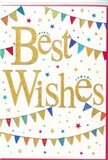 The Best Wishes card in this image radiates a bright, hopeful energy, as if capturing the mood of a small celebration near Finsbury's leafy squares. The base of the card is a smooth, immaculate white, lending a fresh, contemporary feel and allowing the colours to shine without distraction. At the centre, the words Best Wishes flow across the card in generous golden script, each letter elegantly curved and slightly raised, as though outlined with a fine edge of glittering foil. The gold itself glows with a soft, champagne-like warmth, suggesting both festivity and kindness. Above and below the central phrase, strings of bunting sweep in rhythmic arcs, recalling colourful flags draped between buildings around local cafés and community spaces off Pentonville Road. Each triangular flag is rendered in lively shades-cobalt blue, bright red, grassy green, sunny yellow, coral, and soft violet. Some show delicate stripes, others are sprinkled with polka dots or tiny geometric marks, creating the impression of individually crafted pieces strung together with care. Floating around these garlands and the golden letters, small five-pointed stars and round confetti dots scatter across the white background in matching hues. Their gentle placement suggests movement and spontaneity, like confetti caught midair just after good news is announced. Despite the abundance of detail, the design retains a sense of lightness and clarity, with enough white space to keep it from feeling busy. This is exactly the kind of card that feels right tucked into a flower delivery across Finsbury-perhaps for exam success, a new role in nearby offices, or a fresh chapter in a home close to Clerkenwell-offering a clear visual message of joy, support, and warm congratulations.